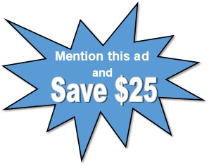 Mention this ad, save $25